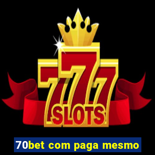 70bet com paga mesmo